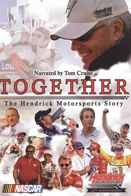 Together: The Hendrick Motorsports Story